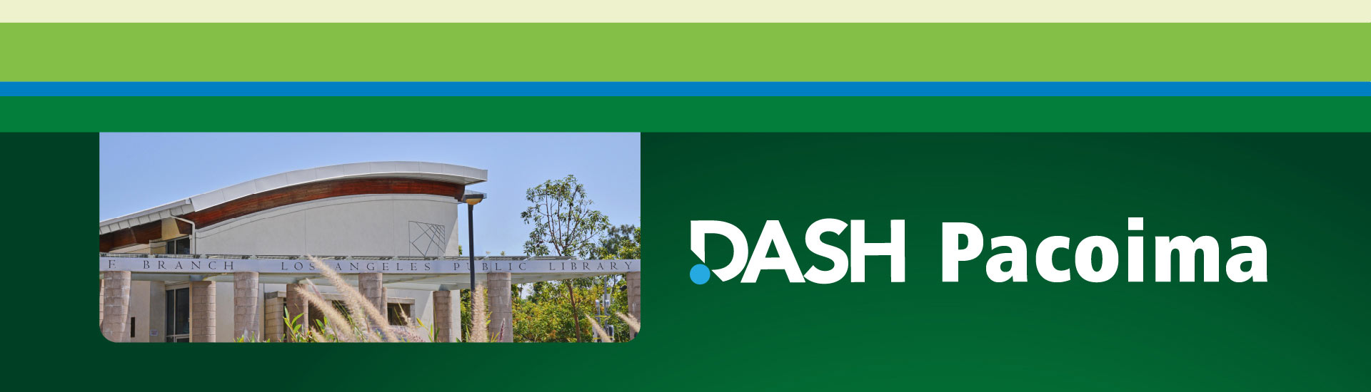 DASH Pacoima